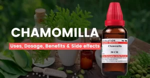 Chamomilla 30, 200, 1M Uses, Benefits, Dosage & Side Effects