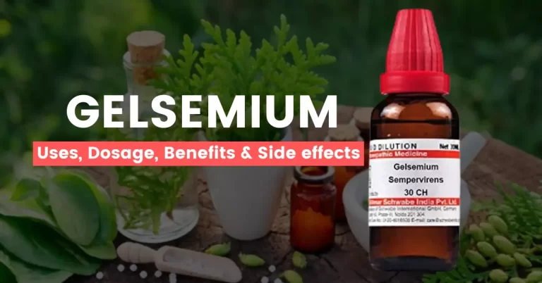 Gelsemium 30, 200, 1M Uses, Benefits, Dosage & Side Effects