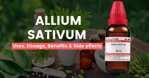 Amazing Benefits of Allium Sativum 30, 200, 1M, – Uses & Side Effects