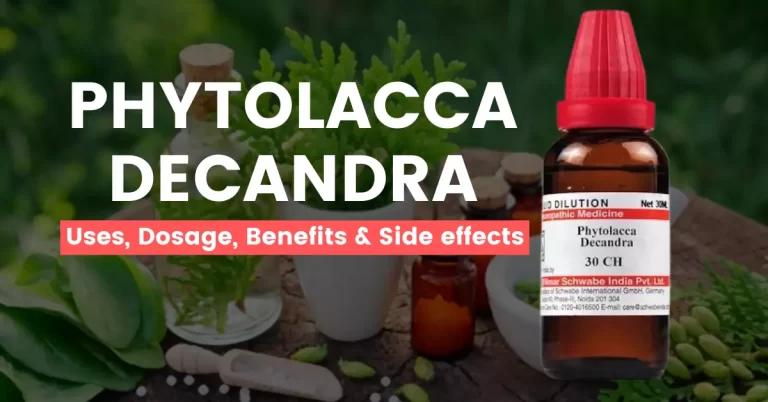 Phytolacca Decandra 30, 200, 1M Uses, Benefits ,Side Effects