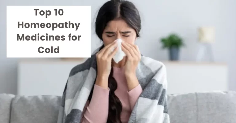 10 Best Homeopathy Medicine for cold –  Symptoms & Treatment