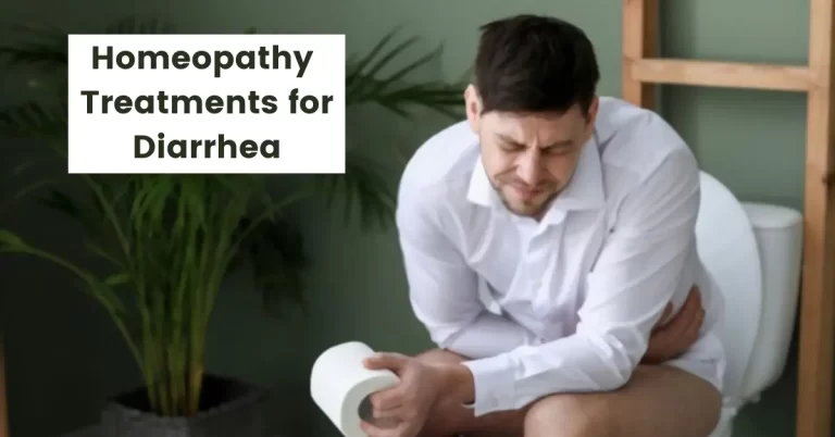 Homeopathy for Diarrhea – Causes, Symptoms & Best Medicines