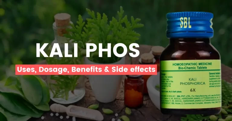 Kali Phos 6x, 30, 200 – Uses, Benefits & Side Effects