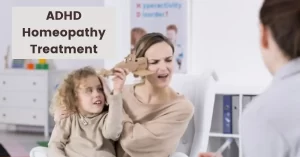 ADHD Homeopathy Treatment – Causes, Symptoms & Medicines