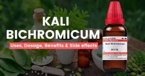 Kali Bichromicum 30, 200, 6X – Uses, Benefits & Side Effects