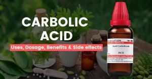Carbolic Acid 30, 200, 1M, Q – Uses, Benefits & Side Effects