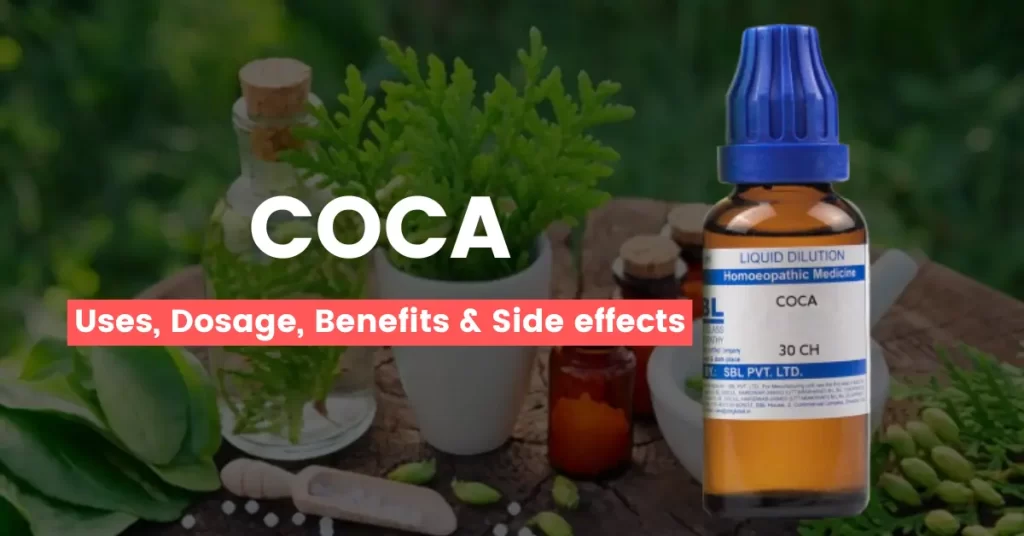 Coca 30, 200, 1M, Q – Uses, Benefits & Side Effects