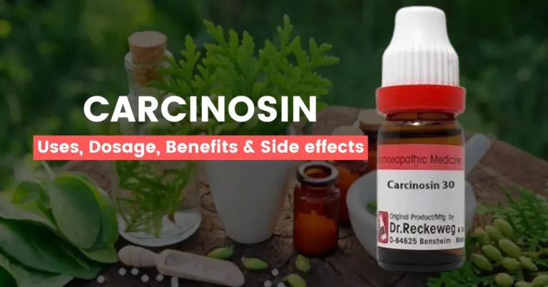 Carcinosin 30, 200, 1M, Q – Uses, Benefits & Side Effects