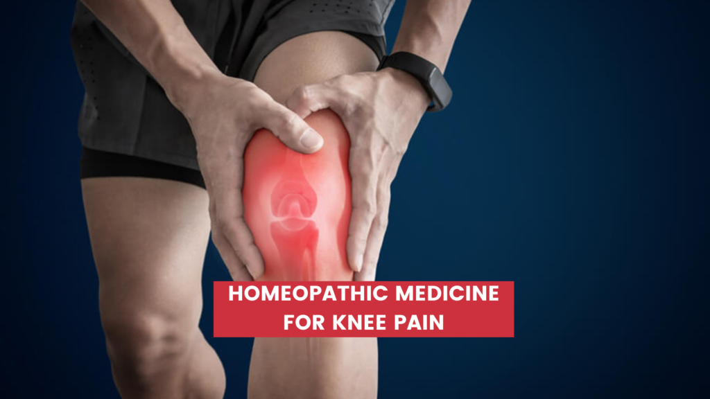 Homeopathic Medicine For Knee Pain