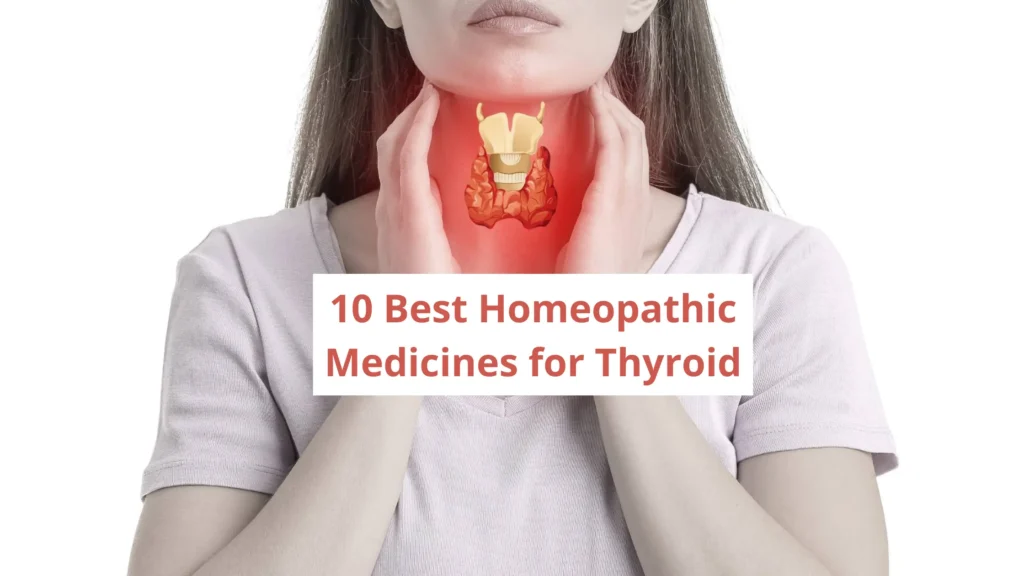 10 Best Homeopathic Medicine for Thyroid
