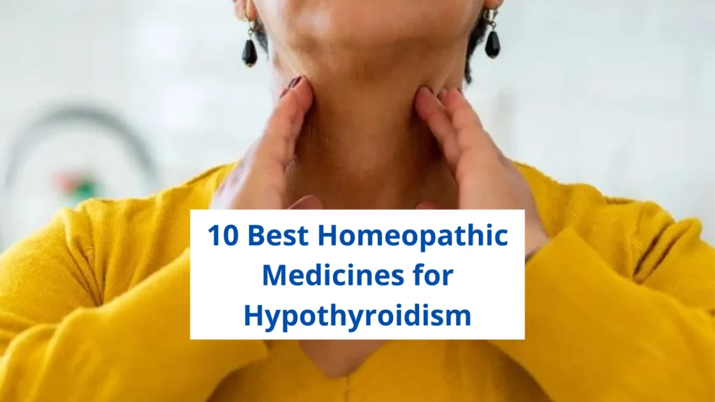 15 Best Homeopathic Medicine For Hypothyroidism