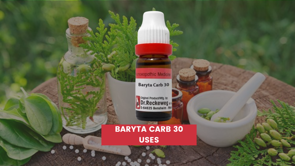 Baryta Carb 30 Uses In Hindi